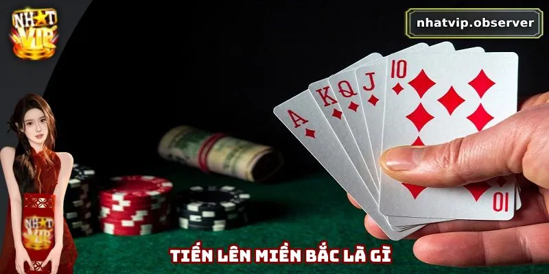 Tiến Lên Miền Bắc - Cách Chơi Và 3+ Chiến Thuật Cần Nhớ Tiến lên miền Bắc là game bài rất quen thuộc